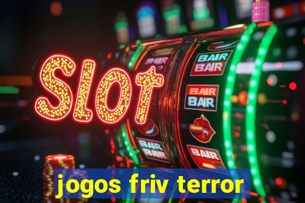 jogos friv terror